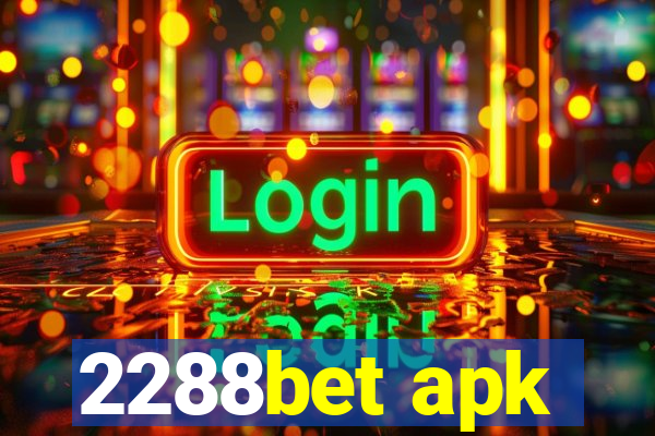 2288bet apk
